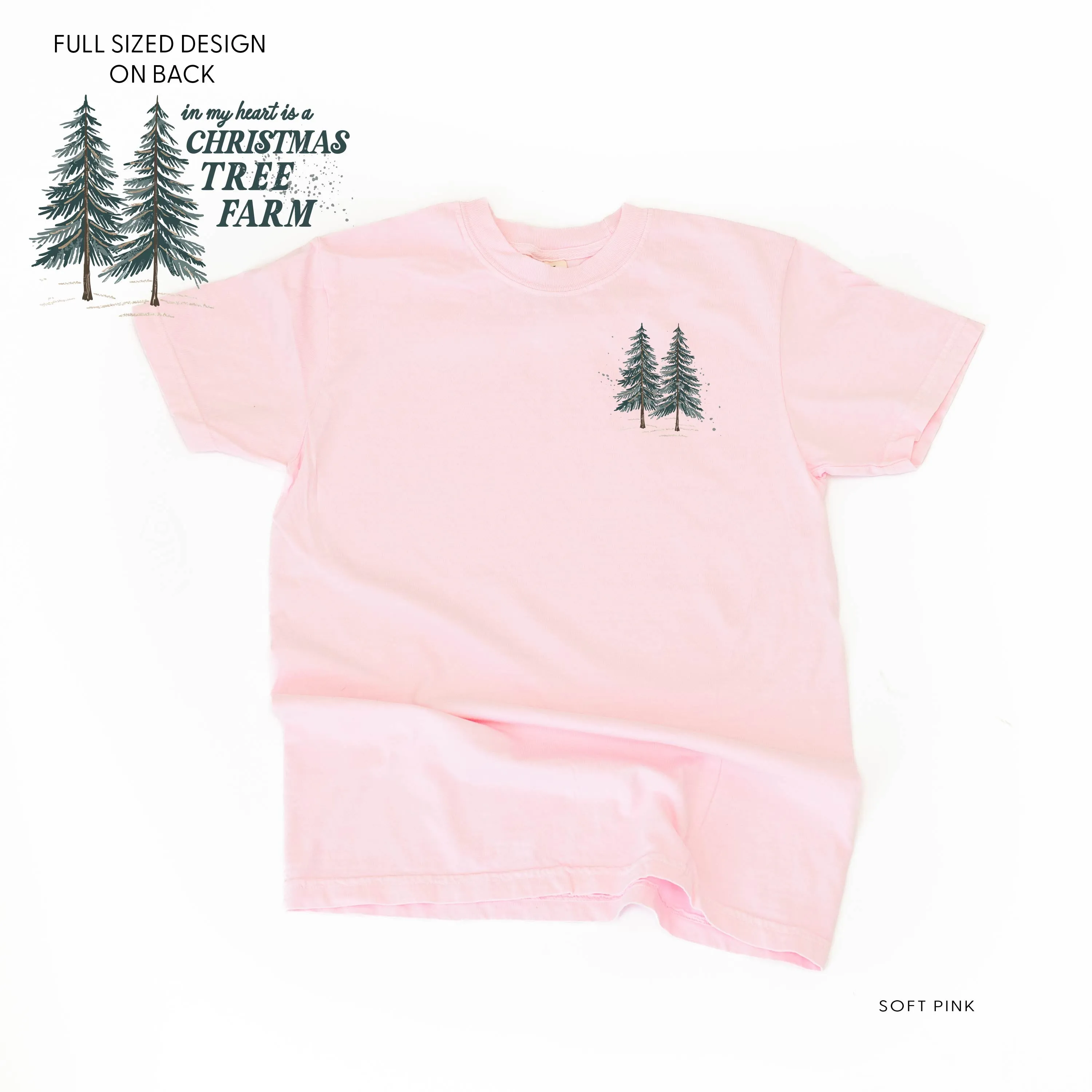 In My Heart Is A Christmas Tree Farm (pf&b) - Comfort Colors Tee