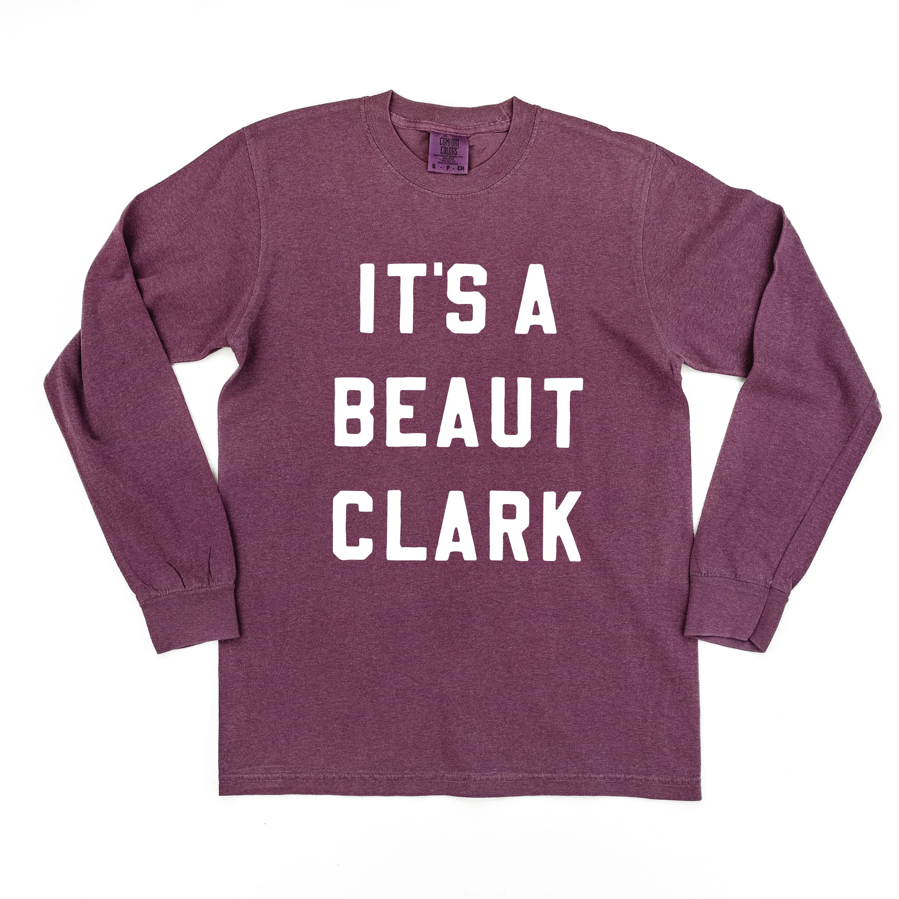 It's A Beaut Clark - LONG SLEEVE Comfort Colors Tee