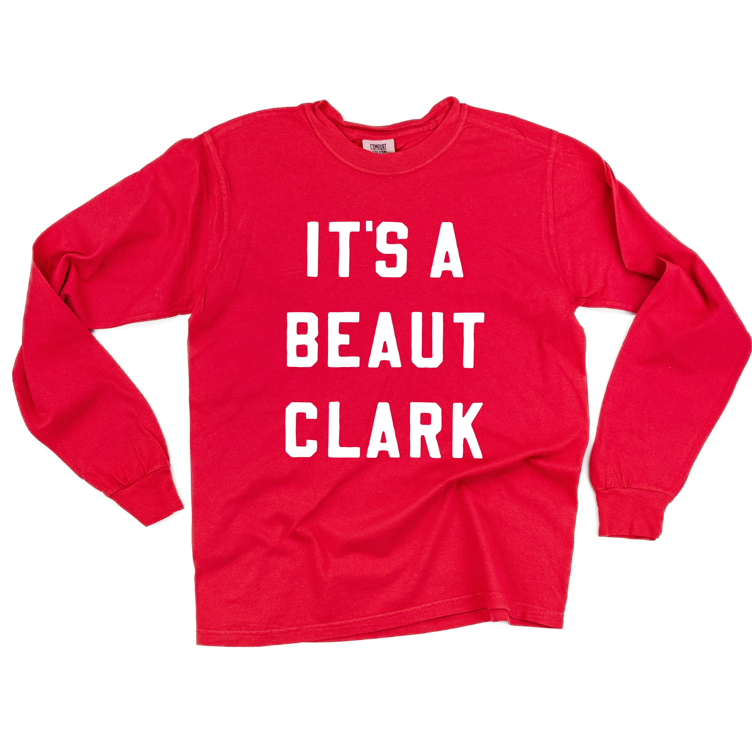 It's A Beaut Clark - LONG SLEEVE Comfort Colors Tee