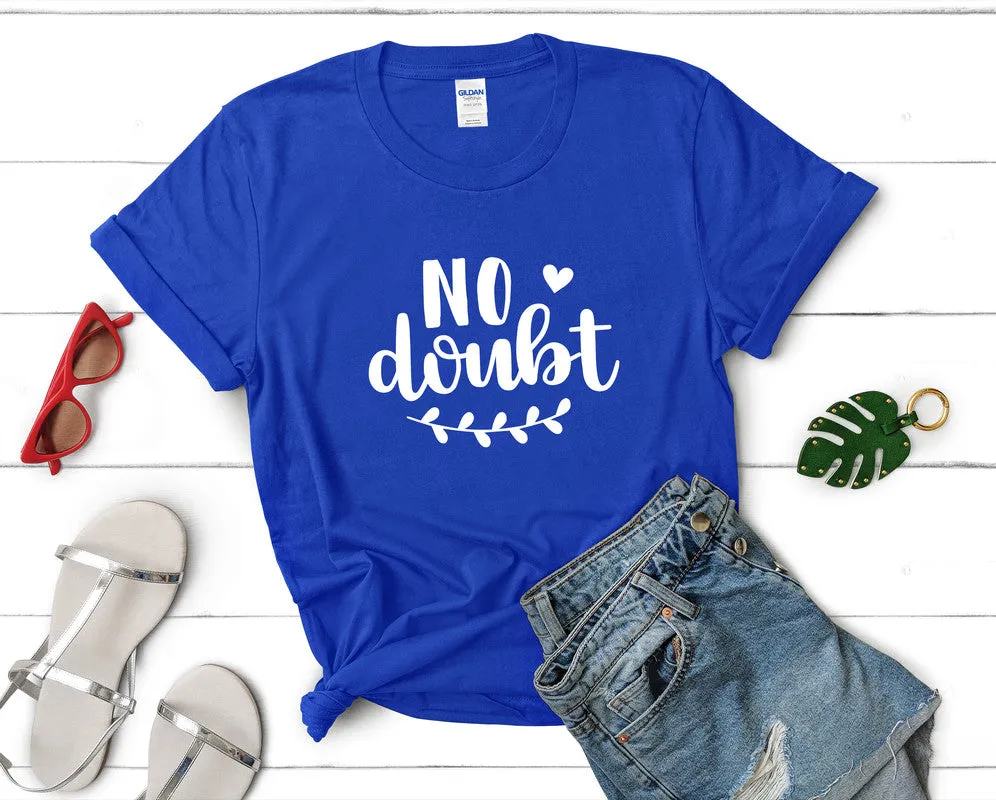 No Doubt Women's T Shirt.