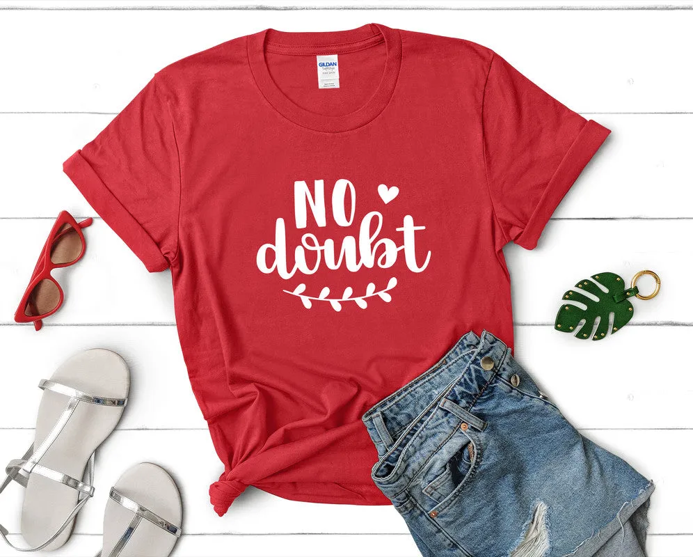 No Doubt Women's T Shirt.
